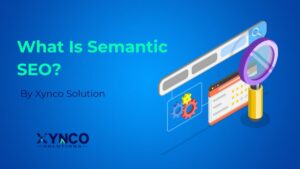 What is Semantic SEO